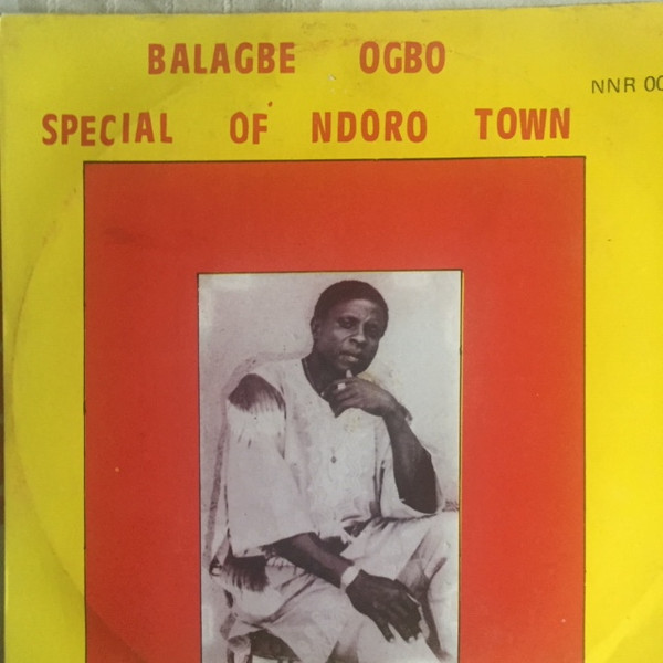 Balagbe Ogbo Special Of Ndoro Town