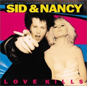 Sid & Nancy: Love Kills (Music From The Motion Picture Soundtrack): imagen 1
