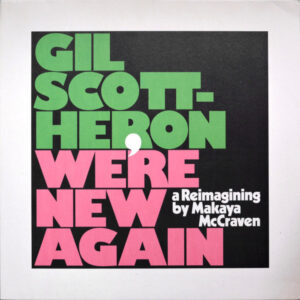 We’re New Again (A Reimagining By Makaya McCraven)