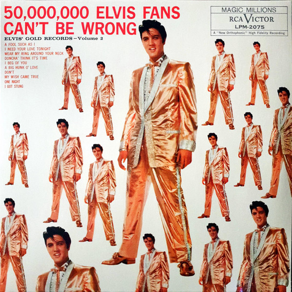50,000,000 Elvis Fans Can’t Be Wrong – Elvis’ Gold Records Volume 2