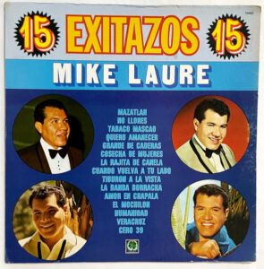 15 Exitazos 15 (Los 15 Éxitos De Mike Laure)