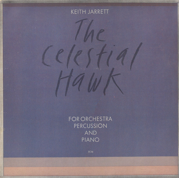 The Celestial Hawk   For Orchestra, Percussion And Piano