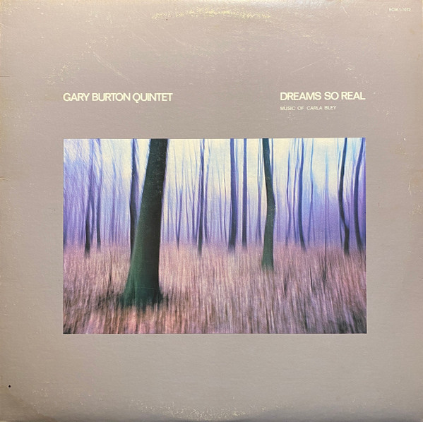 Dreams So Real (Music Of Carla Bley)