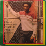 Best Of Horace Andy Volume 2 – Collie Weed