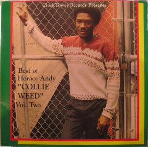 Best Of Horace Andy Volume 2 – Collie Weed