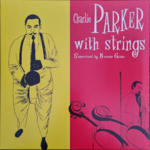 Charlie Parker With Strings