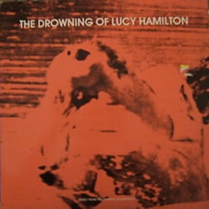 The Drowning Of Lucy Hamilton: imagen 2