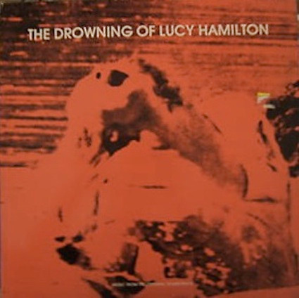 The Drowning Of Lucy Hamilton