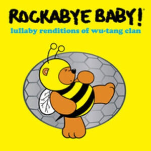 Rockabye Baby! Lullaby Renditions Of Wu-Tang Clan