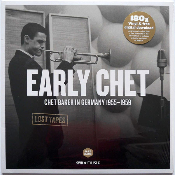 Early Chet (Chet Baker In Germany 1955-1959)