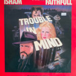 Trouble In Mind (Original Motion Picture Soundtrack)