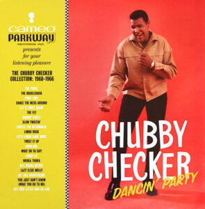 Dancin’ Party – The Chubby Checker Collection: 1960-1966