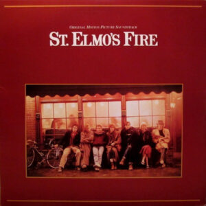 St. Elmo’s Fire (Original Motion Picture Soundtrack)