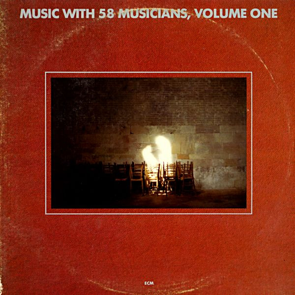 Music With 58 Musicians, Volume One