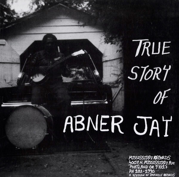 True Story Of Abner Jay