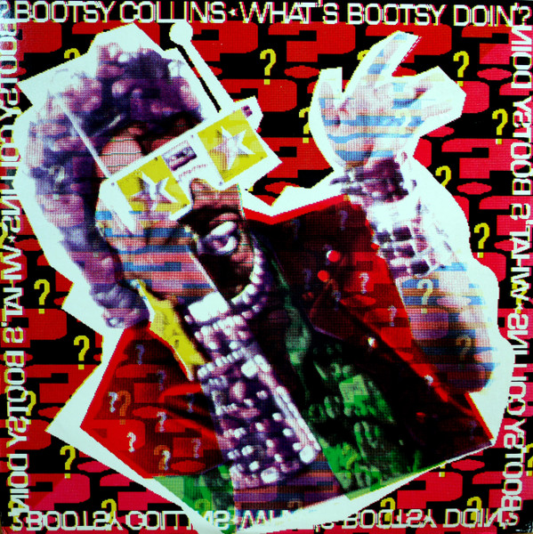What's Bootsy Doin'?