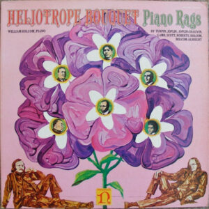 Heliotrope Bouquet (Piano Rags 1900 – 1970)