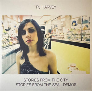 Stories From The City, Stories From The Sea – Demos