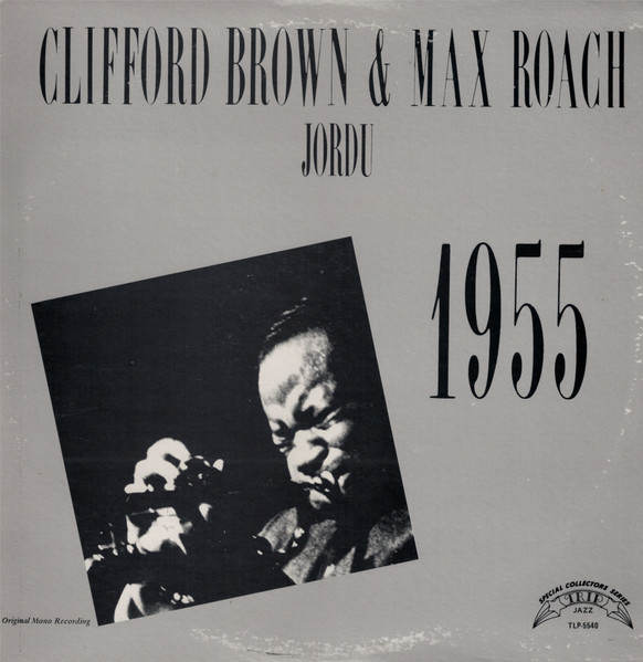 Clifford Brown & Max Roach