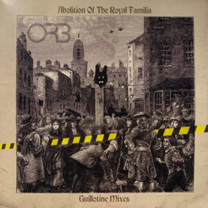 Abolition Of The Royal Familia (Guillotine Mixes)