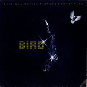 Bird (Original Motion Picture Soundtrack)