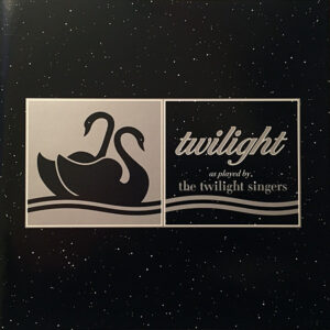 Twilight As Played By The Twilight Singers