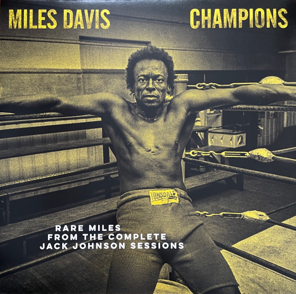 Champions (Rare Miles From The Complete Jack Johnson Sessions)