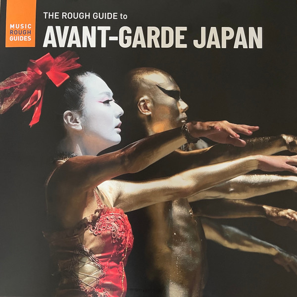The Rough Guide To Avant-Garde Japan