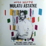 New York – Addis – London – The Story Of Ethio Jazz 1965-1975