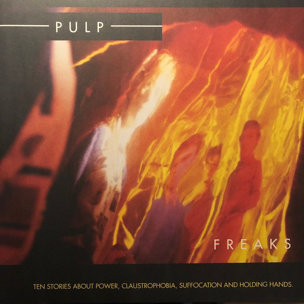 Freaks (Ten Stories About Power, Claustrophobia, Suffocation And Holding Hands.)