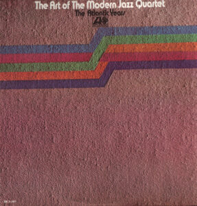 The Art Of The Modern Jazz Quartet – The Atlantic Years