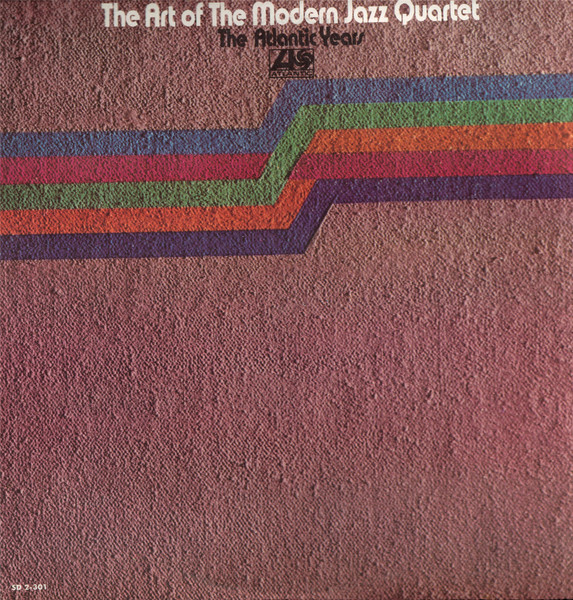 The Art Of The Modern Jazz Quartet - The Atlantic Years