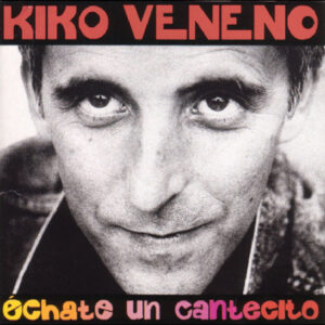 Échate Un Cantecito