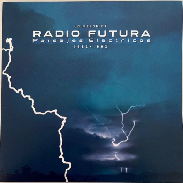 Lo Mejor De Radio Futura: Paisajes Eléctricos (1982-1992)
