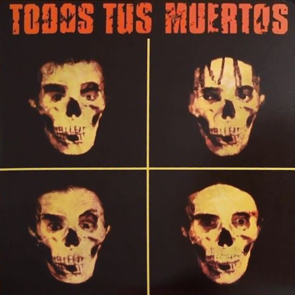 Todos Tus Muertos