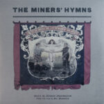 The Miners’ Hymns