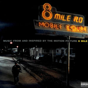 8 Mile – Music From And Inspired By The Motion Picture