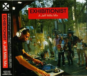 Exhibitionist – A Jeff Mills Mix