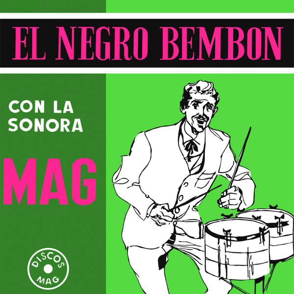 El  Negro Bembon Con La Sonora Mag