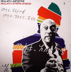 Mulatu Steps Ahead