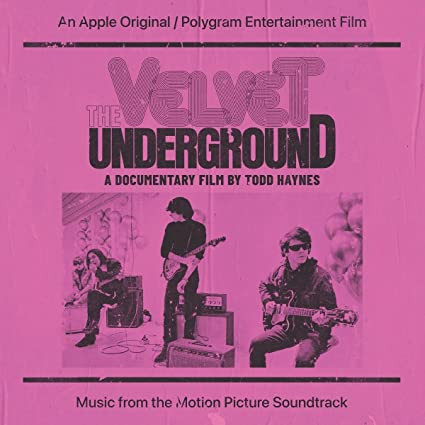 The Velvet Underground (A Documentary Film By Todd Haynes) (Music From The Motion Picture Soundtrack)