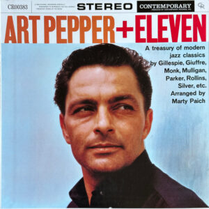 Art Pepper + Eleven (Modern Jazz Classics)