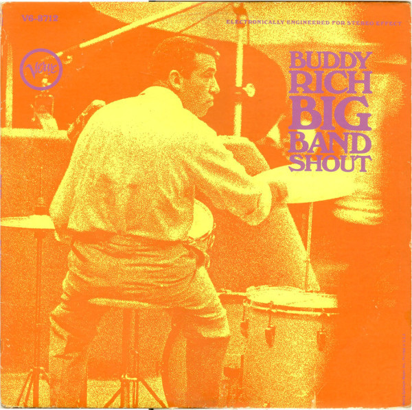 Big Band Shout: Buddy Rich And His Orchestra Play Count Basie
