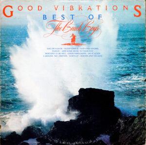 Good Vibrations – Best Of The Beach Boys