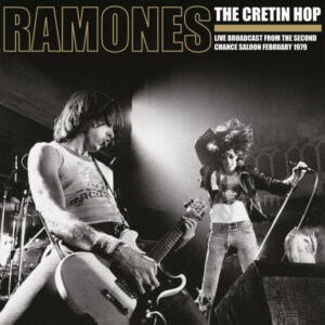 The Cretin Hop (Live Broadcast From The Second Chance Saloon February 1979)