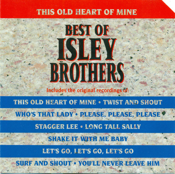 This Old Heart Of Mine – Best Of Isley Brothers
