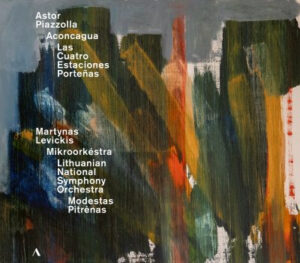 Astor Piazzolla: Aconcagua / Las Cuatro Estaciones Porteñas
