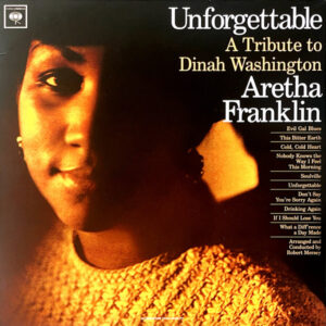 Unforgettable – A Tribute To Dinah Washington