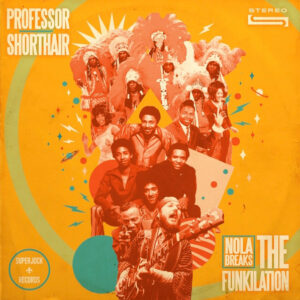 NOLA Breaks: The Funkilation