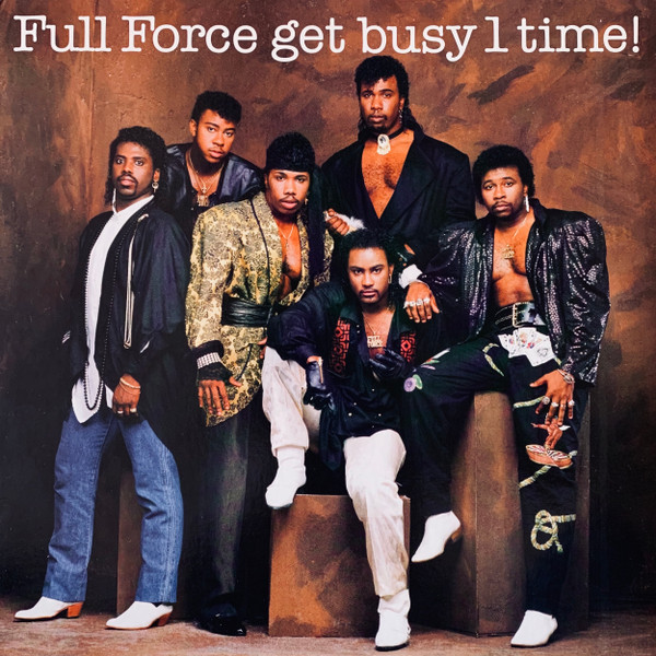 Full Force Get Busy 1 Time!